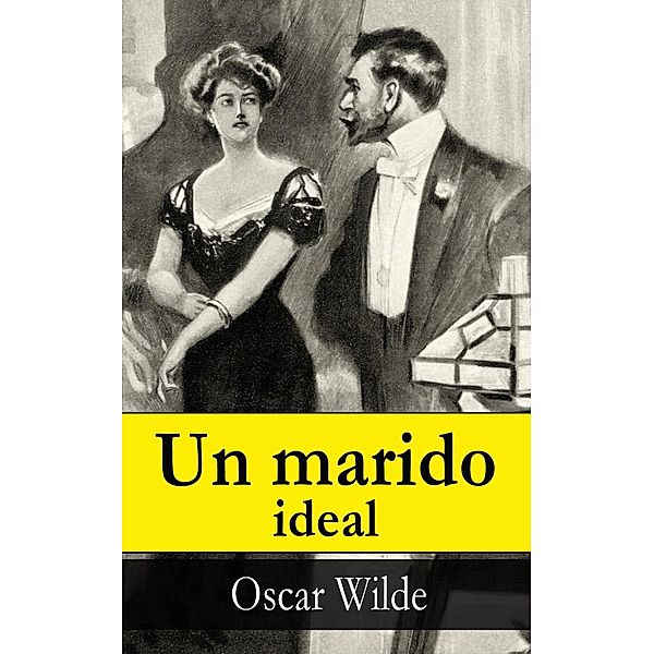 Wilde, O: Marido ideal, Oscar Wilde