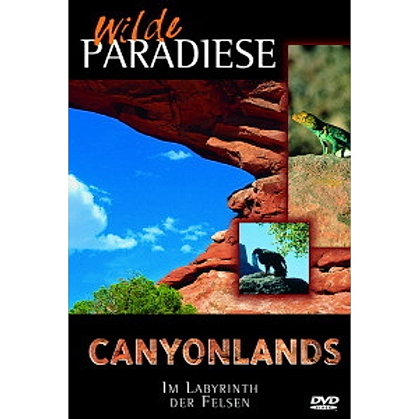 Wilde Paradiese-Canyonlands, Wilde Paradiese