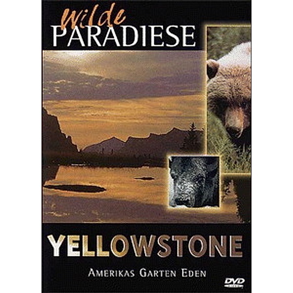 Wilde Paradiese - Yellowstone, Wilde Paradiese