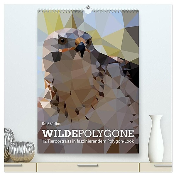Wilde Polygone (hochwertiger Premium Wandkalender 2024 DIN A2 hoch), Kunstdruck in Hochglanz, René Bühling