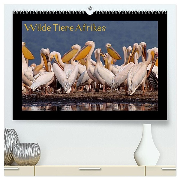 Wilde Tiere Afrikas (hochwertiger Premium Wandkalender 2024 DIN A2 quer), Kunstdruck in Hochglanz, Uta Depner
