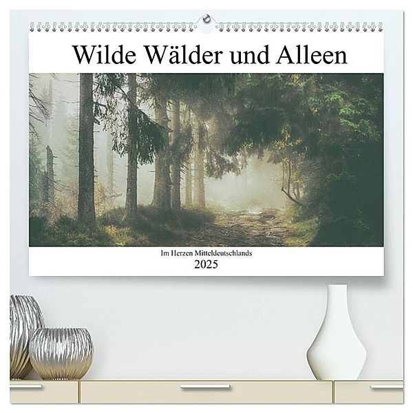 Wilde Wälder und Alleen im Herzen Mitteldeuschlands (hochwertiger Premium Wandkalender 2025 DIN A2 quer), Kunstdruck in Hochglanz, Calvendo, Steffen Wenske