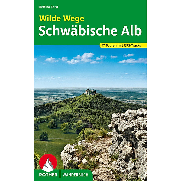 Wilde Wege Schwäbische Alb, Bettina Forst