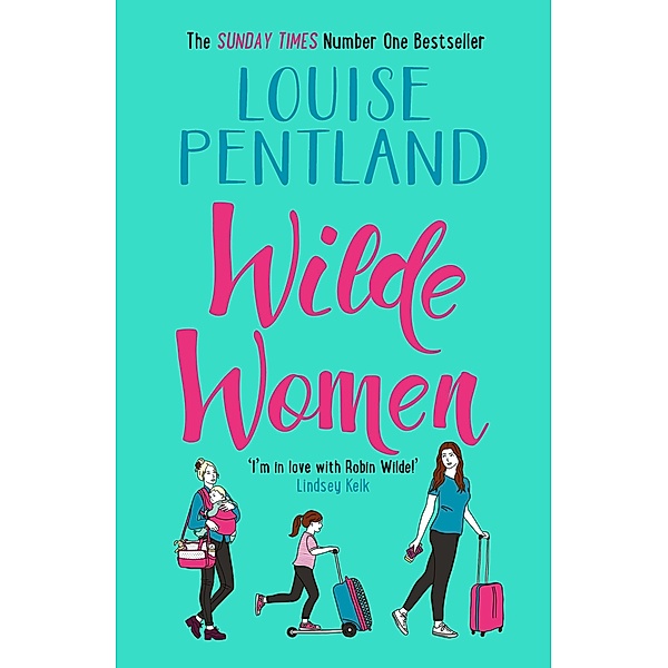 Wilde Women / Robin Wilde Bd.3, Louise Pentland