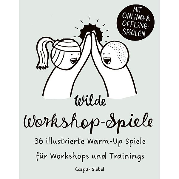 Wilde Workshop Spiele, Caspar Siebel