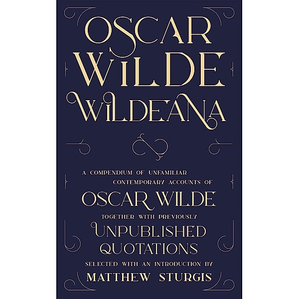 Wildeana (riverrun editions), Oscar Wilde