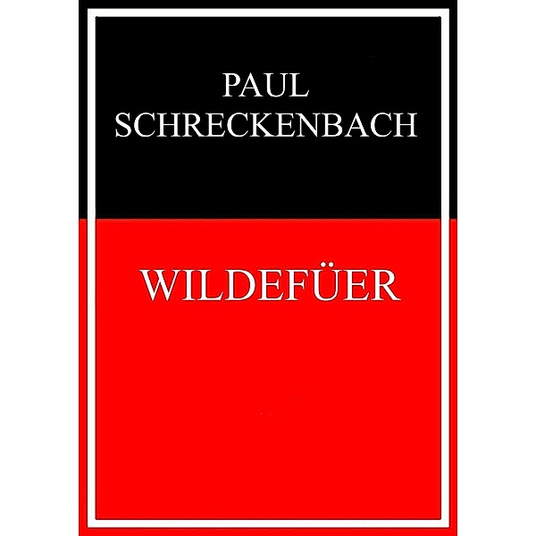 Wildefüer, Paul Schreckenbach