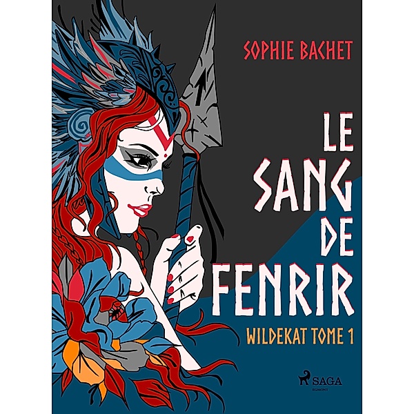Wildekat - Tome 1 : Le Sang de Fenrir / Wildekat Bd.1, Sophie Bachet