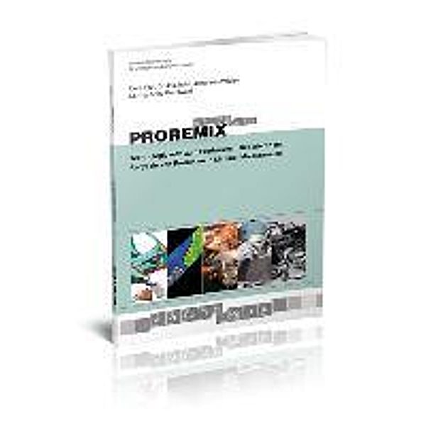 Wilden, J: Proremix Technologiekette zum Produzieren, Johannes Wilden, Anno Krautwald