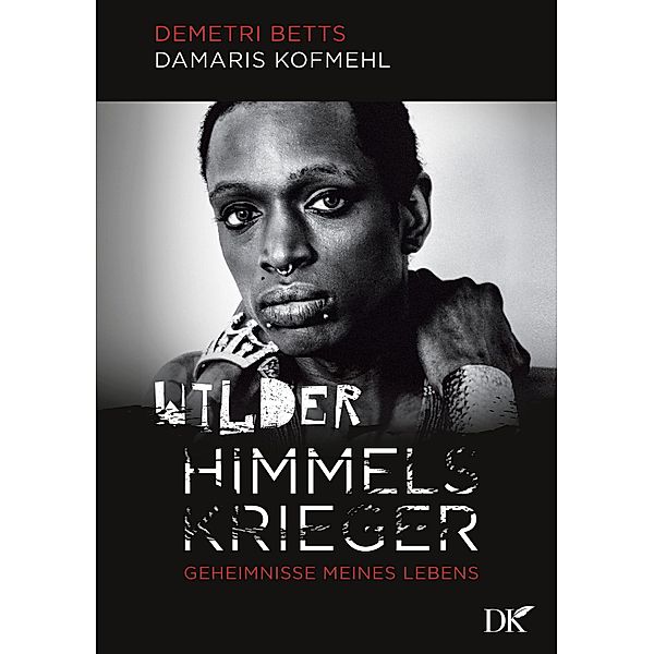 Wilder Himmelskrieger, Damaris Kofmehl, Demetri Betts