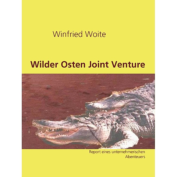 Wilder Osten Joint Venture, Winfried Woite