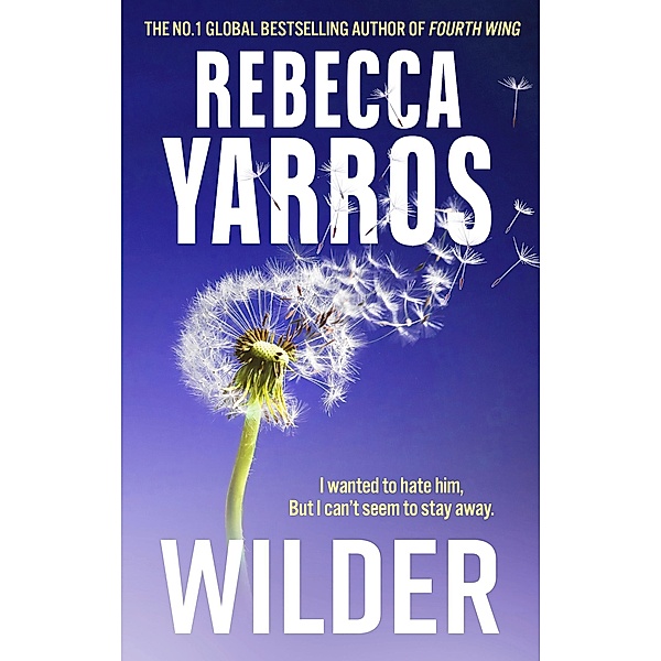 Wilder / Renegades, Rebecca Yarros
