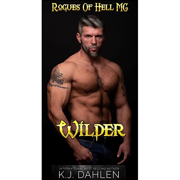 Wilder (Rogues Trilogy, #2) / Rogues Trilogy, Kj Dahlen