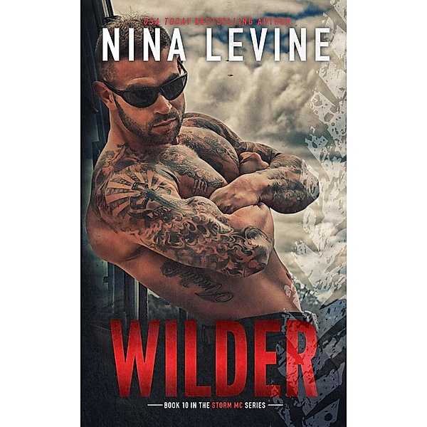 Wilder (Storm MC, #11) / Storm MC, Nina Levine