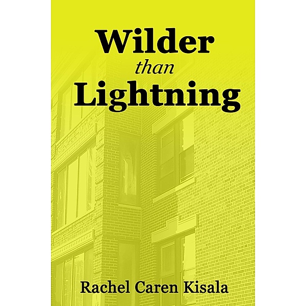 Wilder than Lightning (Kara Richards, #1) / Kara Richards, Rachel Caren Kisala