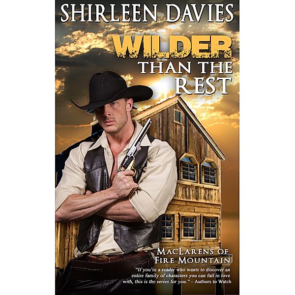 Wilder than the Rest (MacLarens of Fire Mountain, #6) / MacLarens of Fire Mountain, Shirleen Davies