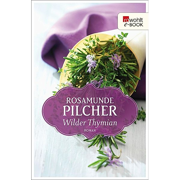 Wilder Thymian, Rosamunde Pilcher