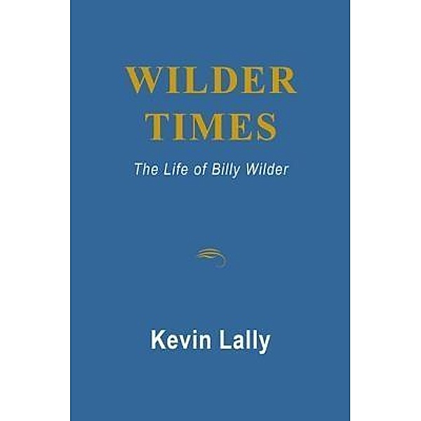 Wilder Times, Kevin Lally