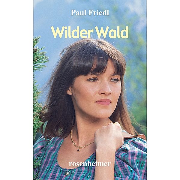 Wilder Wald, Paul Friedl