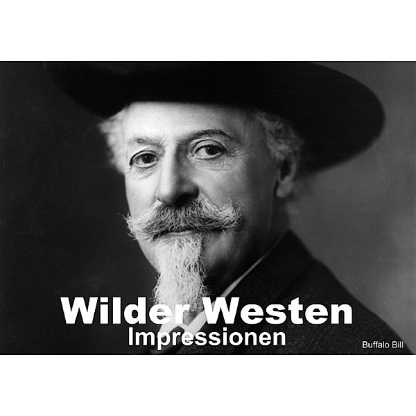 Wilder Westen - Impressionen (Posterbuch DIN A4 quer), Elisabeth Stanzer