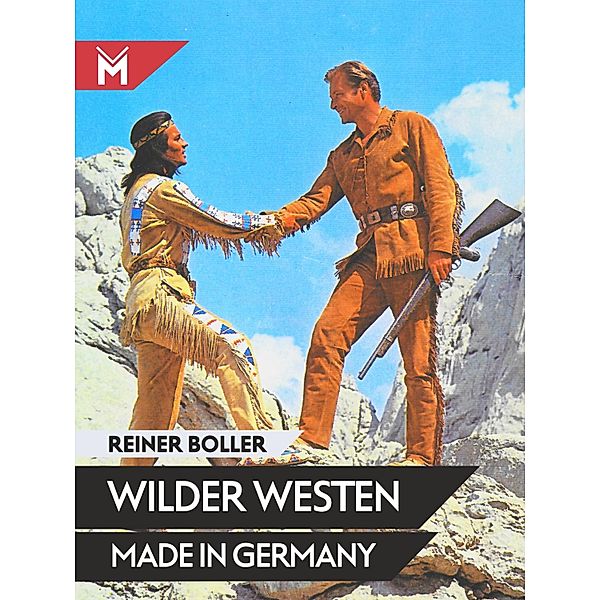 Wilder Westen made in Germany, Reiner Boller