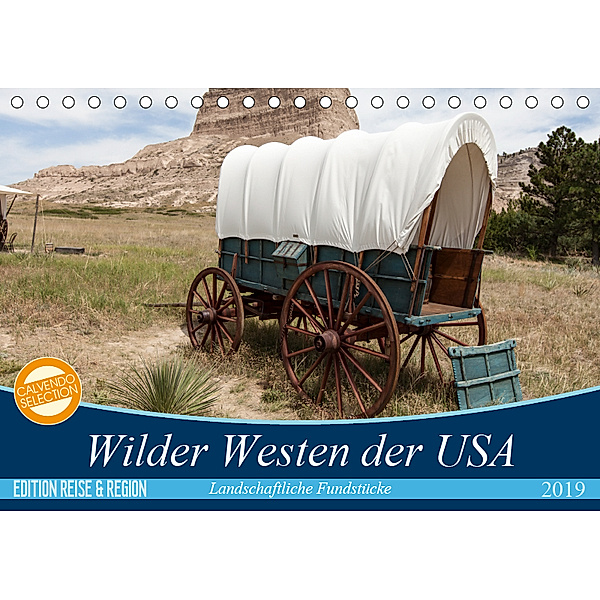 Wilder Westen USA (Tischkalender 2019 DIN A5 quer), Patrick Leitz
