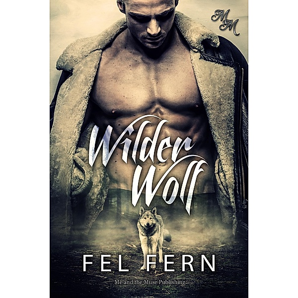 Wilder Wolf, Fel Fern