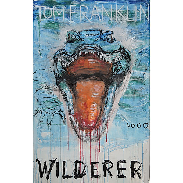 Wilderer, Tom Franklin