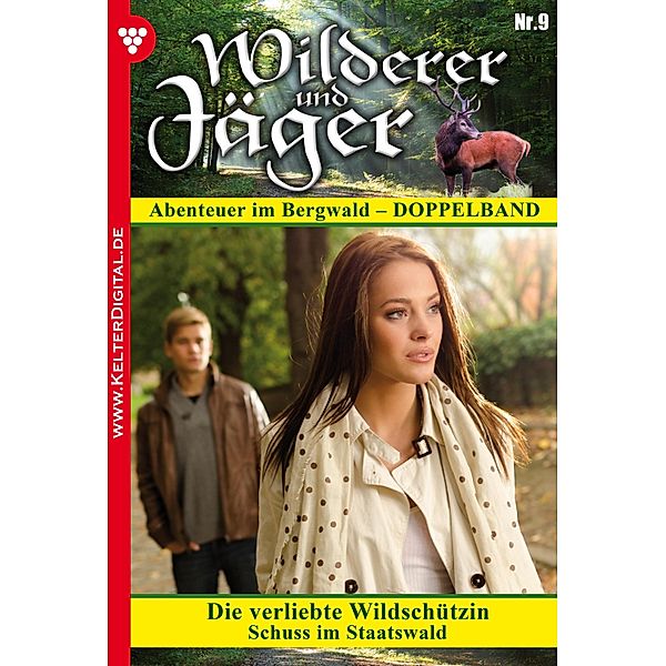 Wilderer und Jäger 9 - Heimatroman / Wilderer und Jäger Bd.9, Anne Altenried, C. Brunner
