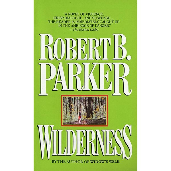 Wilderness, Robert B. Parker