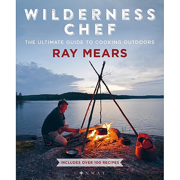Wilderness Chef, Ray Mears