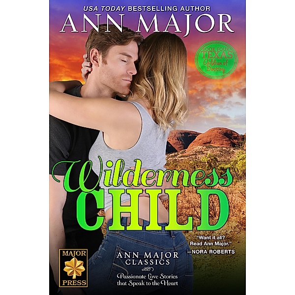 Wilderness Child (Texas: Children of Destiny, #4) / Texas: Children of Destiny, Ann Major