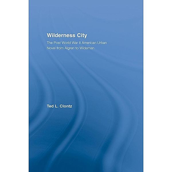 Wilderness City, Ted Clontz