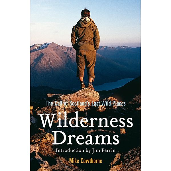 Wilderness Dreams / Neil Wilson Publishing, Mike Cawthorne