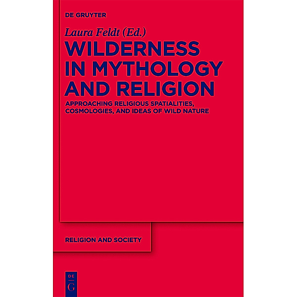 Wilderness in Mythology and Religion