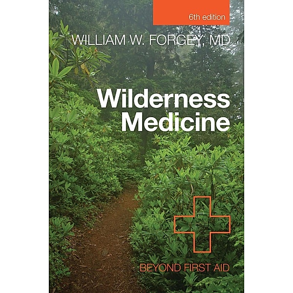 Wilderness Medicine, William Forgey