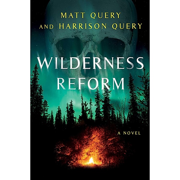 Wilderness Reform, Matt Query, Harrison Query