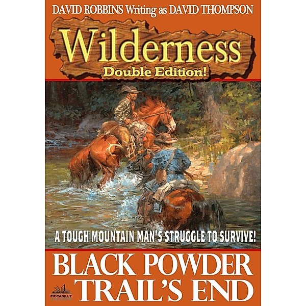 Wilderness: Wilderness Double Edition 11: Black Powder / Trail's End, David Robbins
