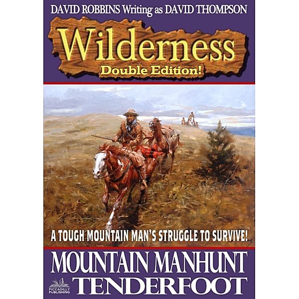 Wilderness: Wilderness Double Edition #7: Mountain Manhunt / Tenderfoot, David Robbins