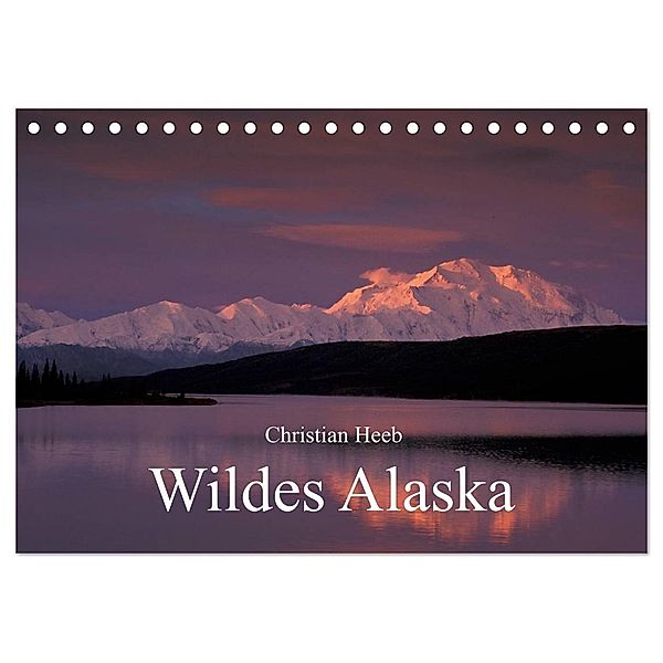 Wildes Alaska Christian Heeb (Tischkalender 2024 DIN A5 quer), CALVENDO Monatskalender, Christian Heeb
