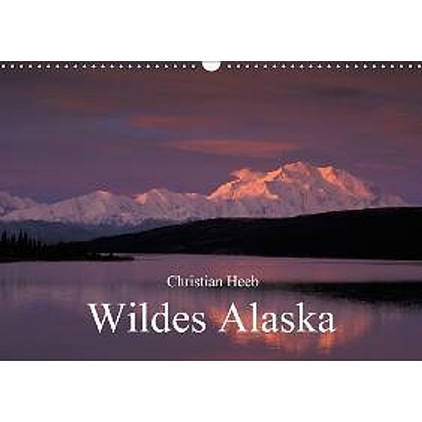 Wildes Alaska Christian Heeb (Wandkalender 2015 DIN A3 quer), Christian Heeb