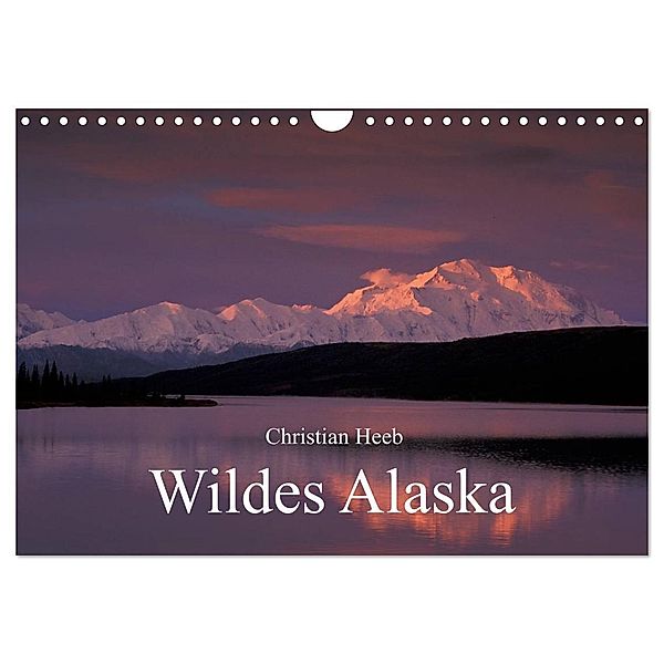 Wildes Alaska Christian Heeb (Wandkalender 2024 DIN A4 quer), CALVENDO Monatskalender, Christian Heeb
