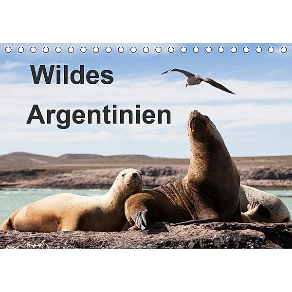 Wildes Argentinien (Tischkalender 2021 DIN A5 quer), Sabine Reuke