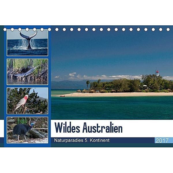 Wildes Australien - Naturparadies 5. Kontinent (Tischkalender 2017 DIN A5 quer), k.A. Photo4emotion.com, Photo4emotion. com