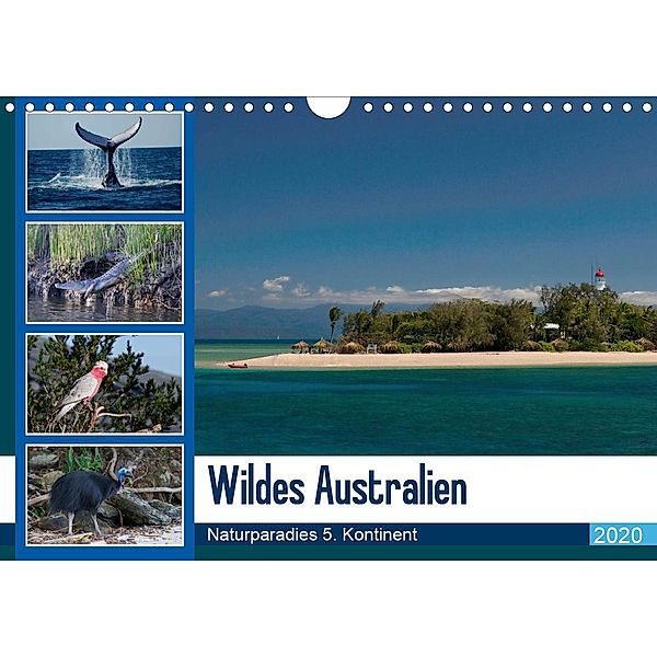 Wildes Australien - Naturparadies 5. Kontinent (Wandkalender 2020 DIN A4 quer)