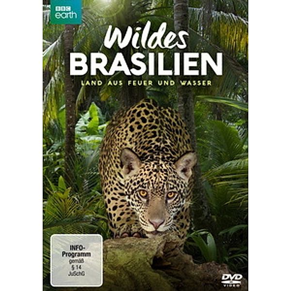 Wildes Brasilien - Land aus Feuer und Wasser