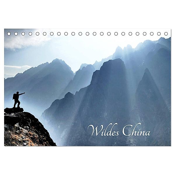 Wildes China (Tischkalender 2025 DIN A5 quer), CALVENDO Monatskalender, Calvendo, Thomas Böhm