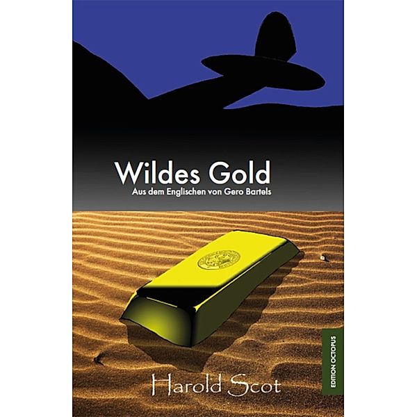 Wildes Gold, Harold Scot