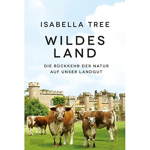 Wildes Land, Isabella Tree