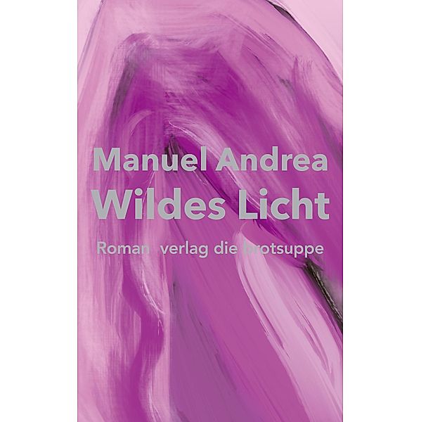 Wildes Licht, Manuel Andrea